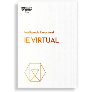 I.e. Virtual. Serie Inteligencia Emocional HBR (Virtual Ei Spanish Edition) - by  Harvard Business Review (Paperback) - 1 of 1