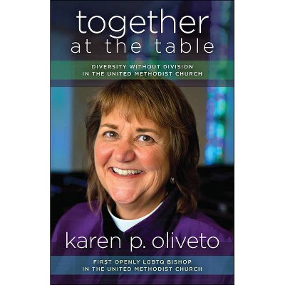 Together at the Table - by  Karen P Oliveto (Paperback)