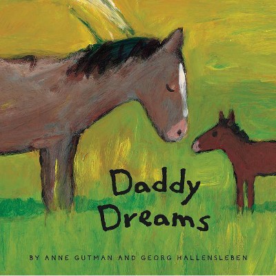 Daddy Dreams - (Daddy, Mommy) by  Anne Gutman & Georg Hallensleben (Board Book)