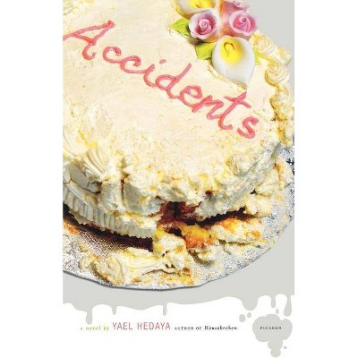 Accidents - by  Yael Hedaya (Paperback)