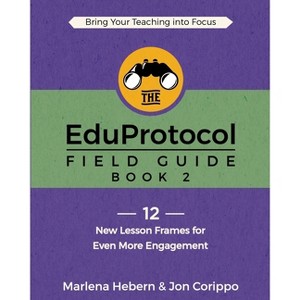 The EduProtocol Field Guide - by  Marlena Hebern & Jon Corippo (Paperback) - 1 of 1