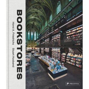 Bookstores - by  Horst A Friedrichs & Stuart Husband (Hardcover) - 1 of 1
