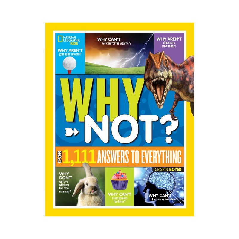 National Geographic Kids Why Not? - (Why?) by  Crispin Boyer (Hardcover), 1 of 2