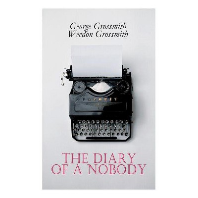 The Diary of a Nobody - by  George Grossmith & Weedon Grossmith (Paperback)