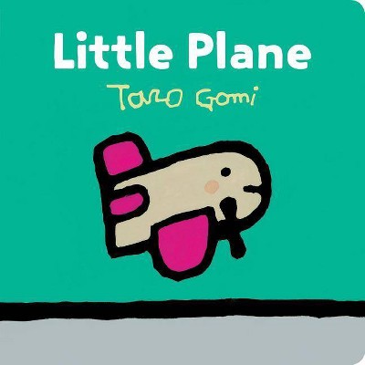 Little Plane - by  Taro Gomi (Board Book)