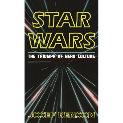 Star Wars - by  Josef Benson (Paperback)