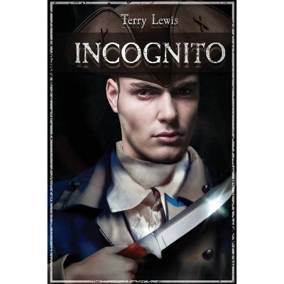 Incognito - by  Terry Lewis (Paperback)