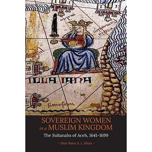 Sovereign Women in a Muslim Kingdom - by  Sher Banu a L Khan (Paperback) - 1 of 1