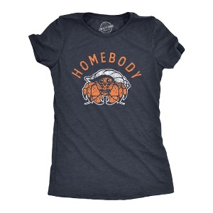 Womens Homebody T Shirt Funny Sarcastic Crab Shell Joke Tee For Ladies - Crazy Dog Women's T Shirt - 1 of 4