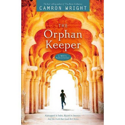  The Orphan Keeper - by  Camron Wright (Paperback) 