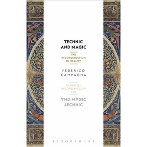 Technic and Magic - by  Federico Campagna (Paperback) - 1 of 1