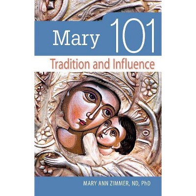 Mary 101 - by  Mary Zimmer (Paperback)