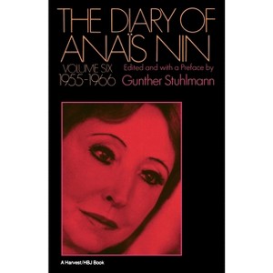 The Diary of Anais Nin Volume 6 1955-1966 - by  Anaïs Nin (Paperback) - 1 of 1