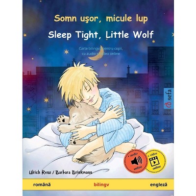 Somn uşor, micule lup - Sleep Tight, Little Wolf (română - engleză) - (Sefa Picture Books in Two Languages) by  Ulrich Renz