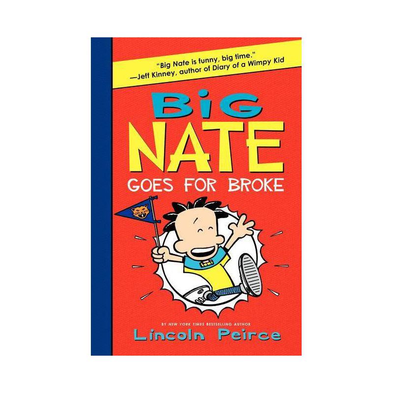 Big Nate Goes for Broke ( Big Nate) (Hardcover) by Lincoln Peirce, 1 of 2
