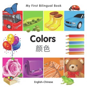 My First Bilingual Book-Colors (English-Chinese) - by  Milet Publishing (Board Book) - 1 of 1