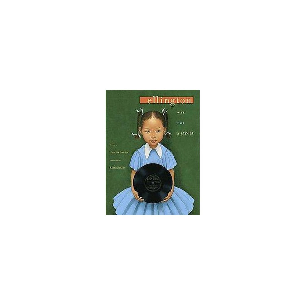 ISBN 9780689828843 product image for Ellington Was Not a Street - by Ntozake Shange (Hardcover) | upcitemdb.com