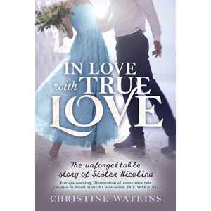 In Love with True Love - by  Christine Watkins (Paperback) - 1 of 1