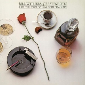 Bill Withers - Greatest Hits - 1 of 1