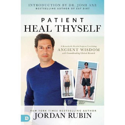  Patient Heal Thyself - by  Jordan Rubin (Paperback) 