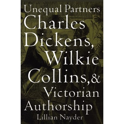 Unequal Partners - by  Lillian Nayder (Paperback)