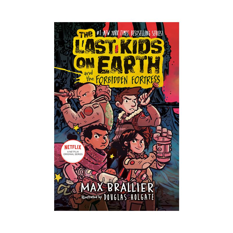 The Last Kids on Earth and the Forbidden Fortress - by  Max Brallier (Hardcover), 1 of 2