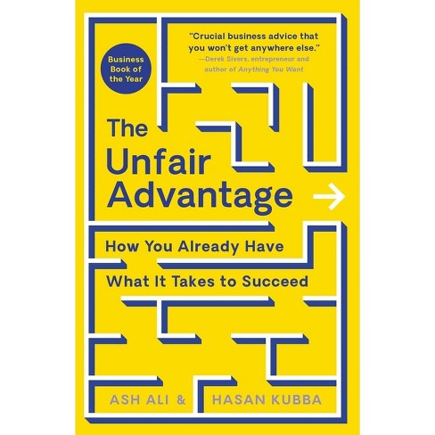 The Unfair Advantage - By Ash Ali & Hasan Kubba (hardcover) : Target