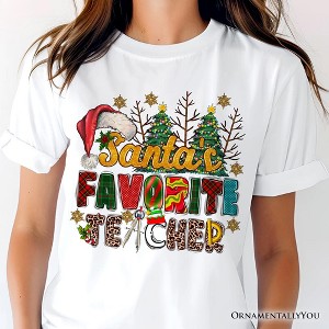 Santa’s Favorite Teacher Christmas T-Shirt, Fun Holiday Classroom Tee | OrnamentallyYou - 1 of 4