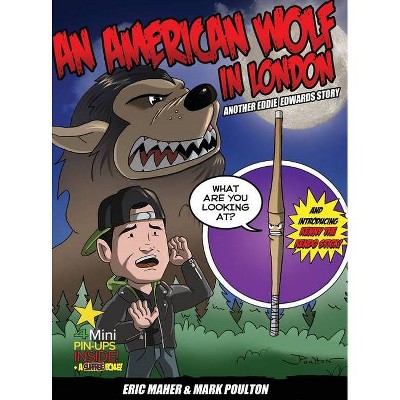 An American Wolf in London, Another Eddie Edwards Story - by  Eric Maher (Hardcover)