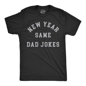 Mens New Year Same Dad Jokes T Shirt Funny New Years Eve Party Dad Humor Tee For Guys - Crazy Dog Men's T Shirt - 1 of 4