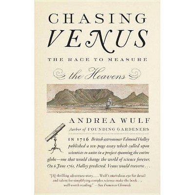 Chasing Venus - by  Andrea Wulf (Paperback)