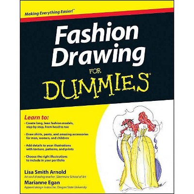 Fashion Drawing for Dummies - (For Dummies) by  Lisa Arnold & Marianne Egan (Counterpack,  Empty)