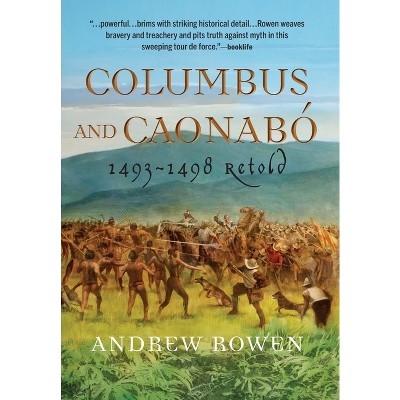 Columbus and Caonabó - by  Andrew Rowen (Hardcover)