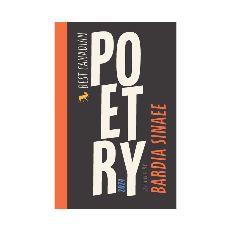 Best Canadian Poetry 2024 - by  Bardia Sinaee & Anita Lahey (Paperback), 1 of 2
