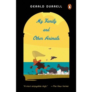 My Family and Other Animals - by  Gerald Durrell (Paperback) - 1 of 1