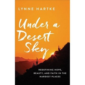 Under a Desert Sky - (Paperback) - 1 of 1