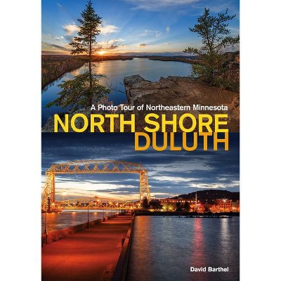 North Shore-Duluth - (Popular Places Photography) by  David Barthel (Paperback)