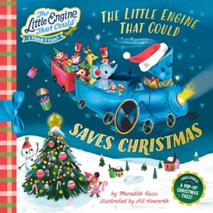 The Little Engine That Could Saves Christmas - by  Meredith Rusu (Hardcover) - 1 of 1