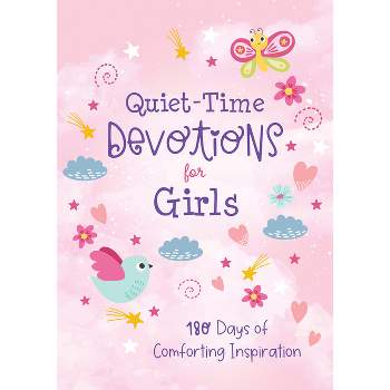 Quiet-Time Devotions for Girls - by  Joanne Simmons (Paperback)