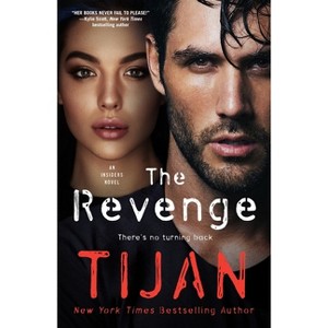 The Revenge - (Insiders) by  Tijan (Paperback) - 1 of 1