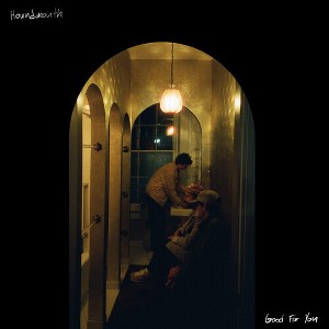 Houndmouth - Good For You - 1 of 1