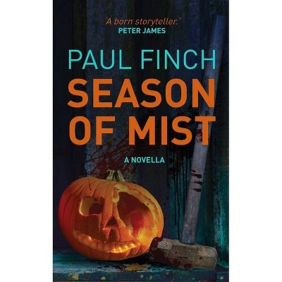 Season of Mist - by  Paul Finch (Paperback)