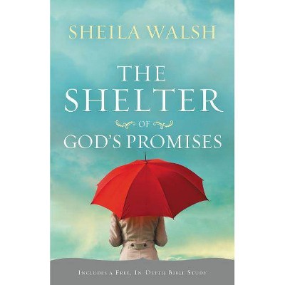 The Shelter of God's Promises - by  Sheila Walsh (Paperback)