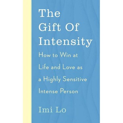 The Gift of Intensity - by  IMI Lo (Paperback)