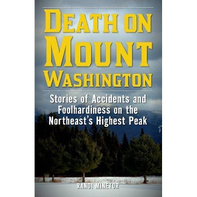 Death on Mount Washington - (Non-Fiction) by  Randi Minetor (Paperback)