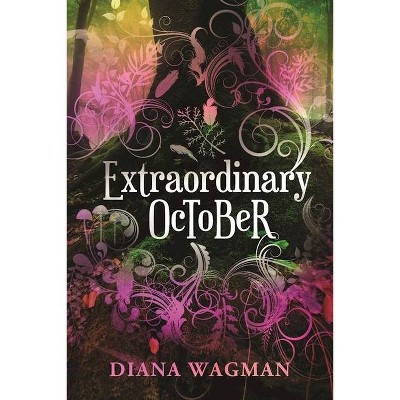 Extraordinary October - by  Diana Wagman (Paperback)