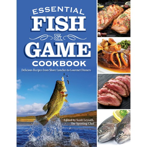 Essential Fish & Game Cookbook - by  Scott Leysath (Paperback) - image 1 of 1