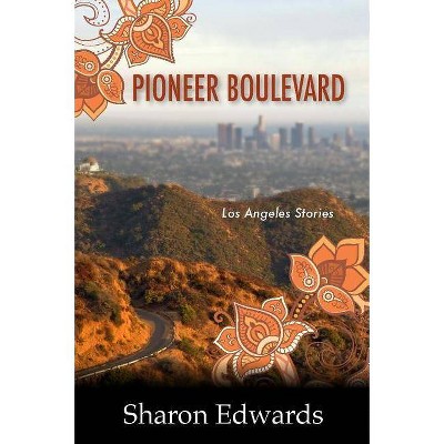 Pioneer Boulevard - by  Sharon Edwards (Paperback)