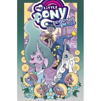 My Little Pony: Legends of Magic Omnibus - (Mlp Legends of Magic) by  Jeremy Whitley (Paperback)