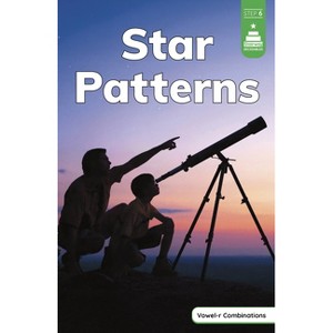 Star Patterns - (Stairway Decodables Nonfiction Step 6) by  Laura Stickney (Paperback) - 1 of 1